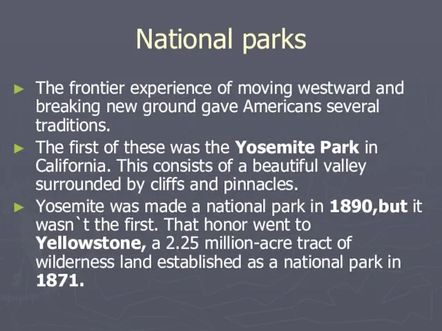 National parks The frontier experience of moving westward and breaking