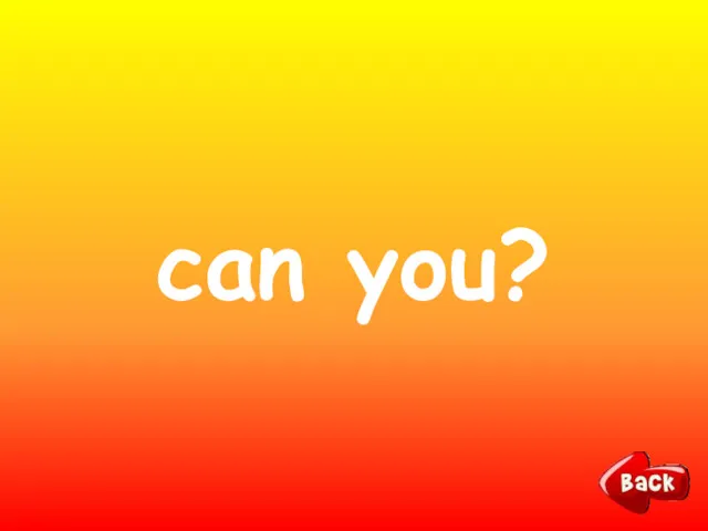 can you?