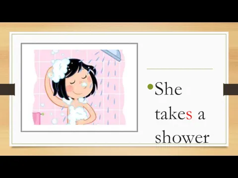She takes a shower