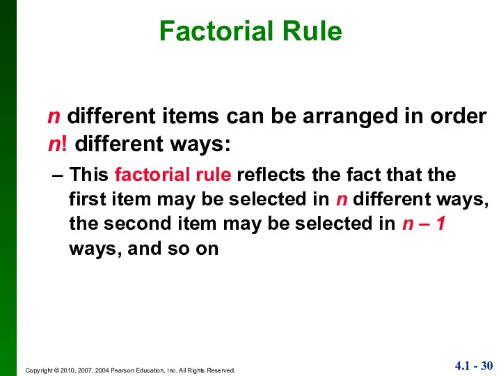 n different items can be arranged in order n! different