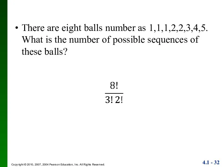 There are eight balls number as 1,1,1,2,2,3,4,5. What is the