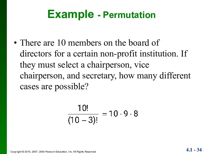 Example - Permutation There are 10 members on the board