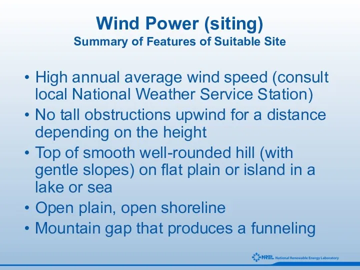 Wind Power (siting) Summary of Features of Suitable Site High