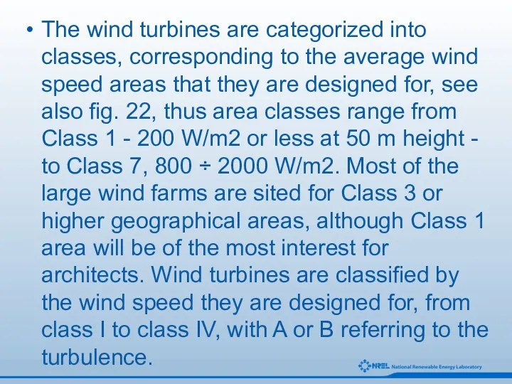 The wind turbines are categorized into classes, corresponding to the