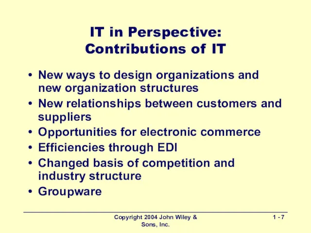 Copyright 2004 John Wiley & Sons, Inc. 1 - IT