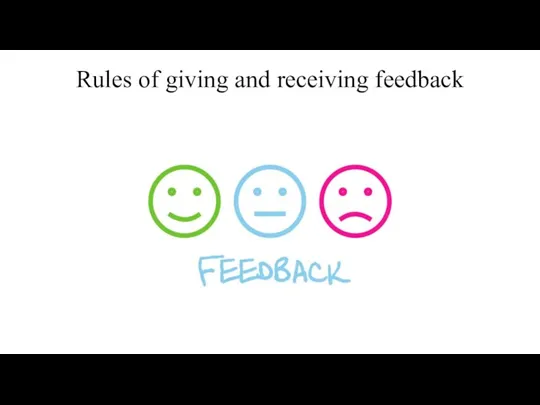 Rules of giving and receiving feedback