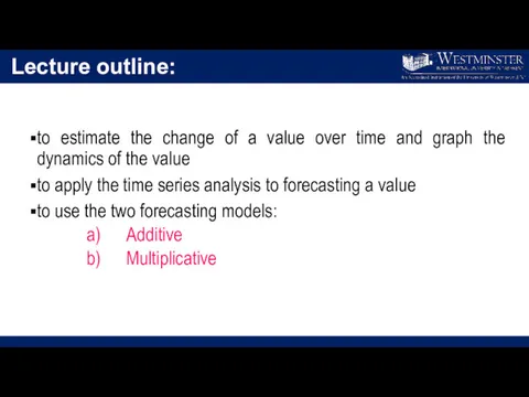 Lecture outline: to estimate the change of a value over