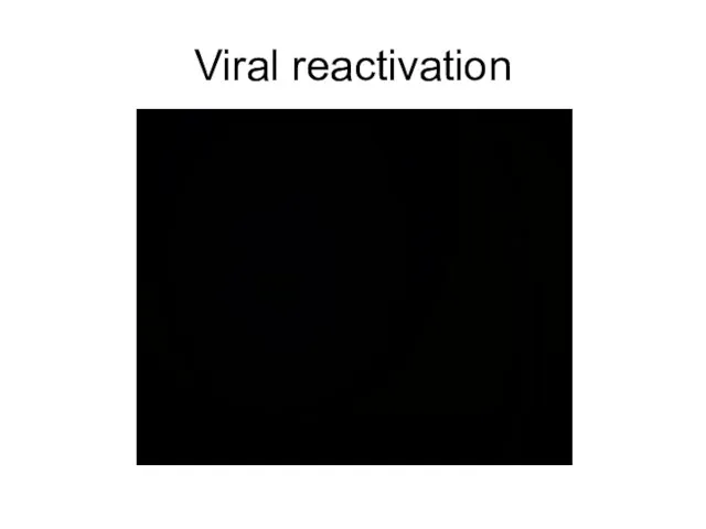 Viral reactivation