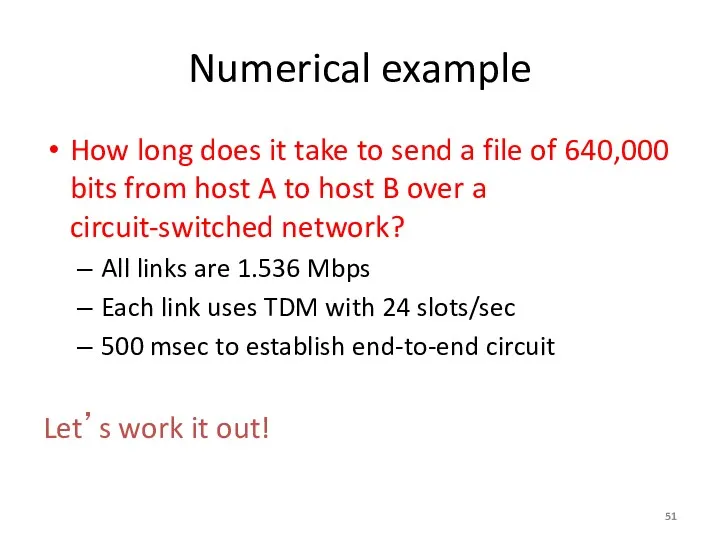 Numerical example How long does it take to send a