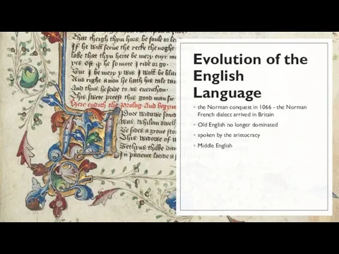 Evolution of the English Language the Norman conquest in 1066