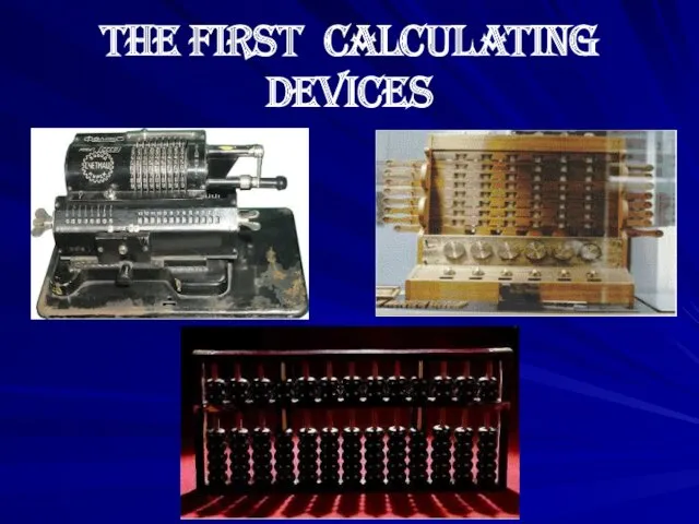 The first calculating devices