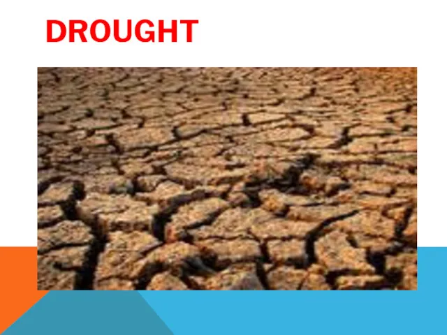 DROUGHT