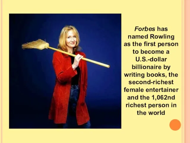 Forbes has named Rowling as the first person to become