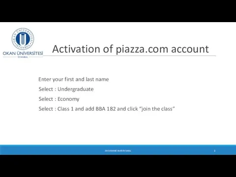 Activation of piazza.com account Enter your first and last name