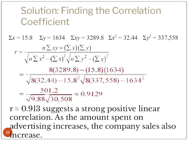 Solution: Finding the Correlation Coefficient Σx = 15.8 Σy =