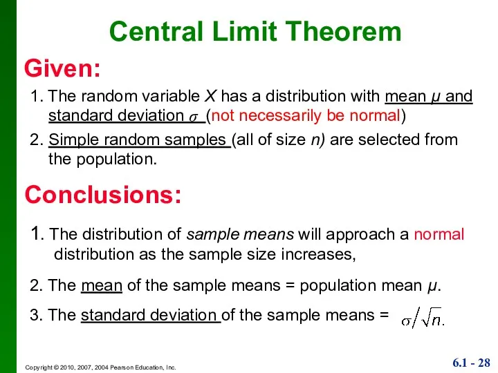 Central Limit Theorem 1. The random variable X has a