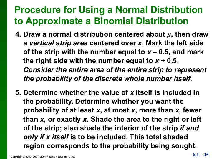 4. Draw a normal distribution centered about μ, then draw