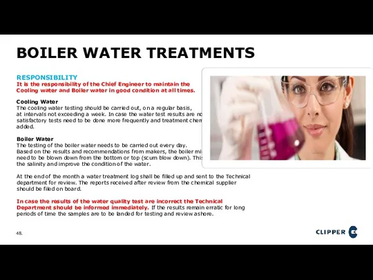 BOILER WATER TREATMENTS RESPONSIBILITY It is the responsibility of the