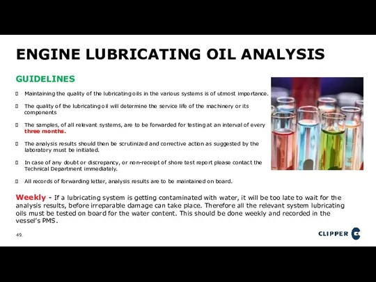ENGINE LUBRICATING OIL ANALYSIS GUIDELINES Maintaining the quality of the