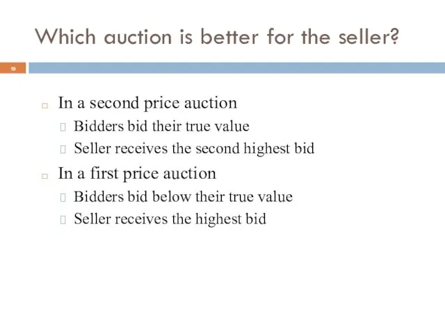 Which auction is better for the seller? In a second