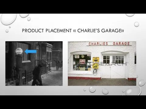 PRODUCT PLACEMENT « CHARLIE’S GARAGE»