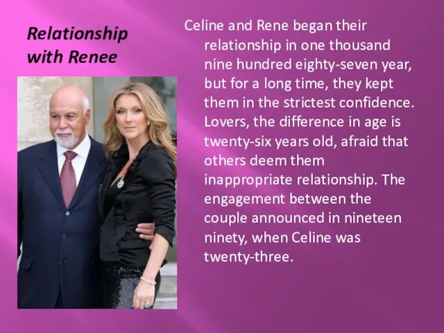 Relationship with Renee Celine and Rene began their relationship in