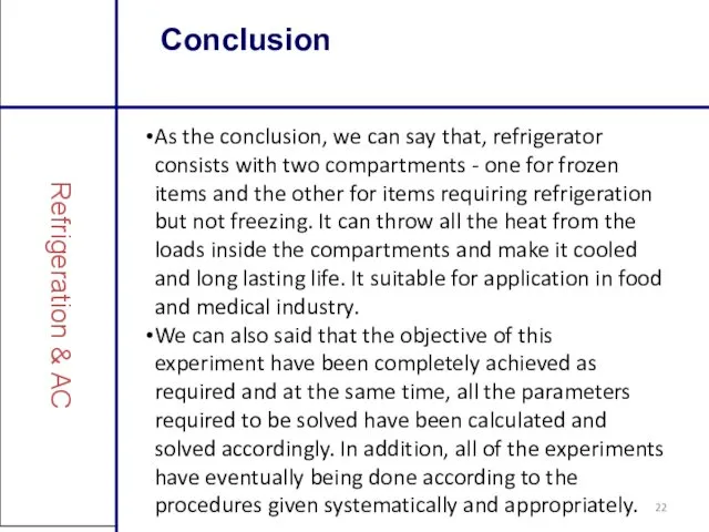 Conclusion Refrigeration & AC As the conclusion, we can say