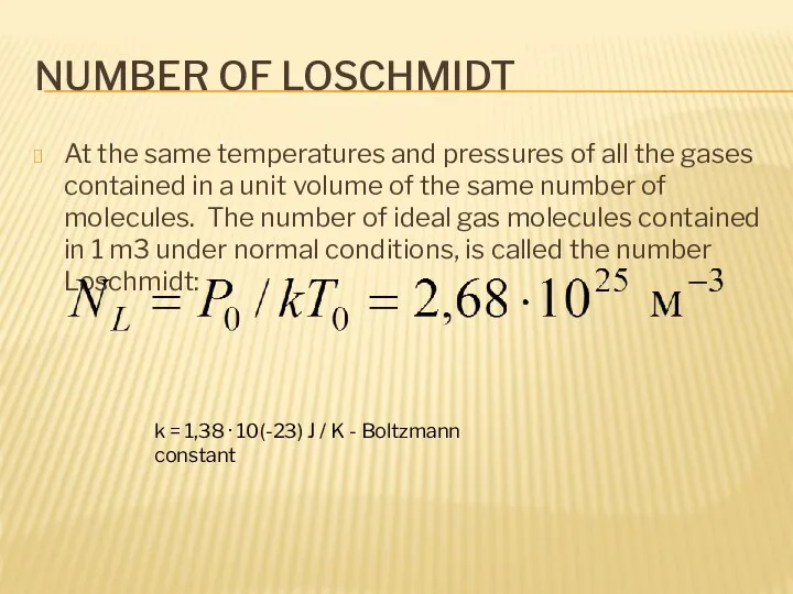 NUMBER OF LOSCHMIDT At the same temperatures and pressures of