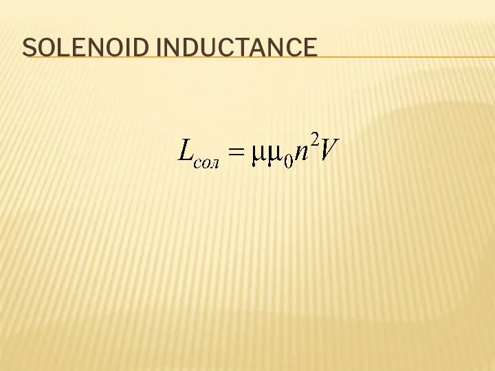 SOLENOID INDUCTANCE