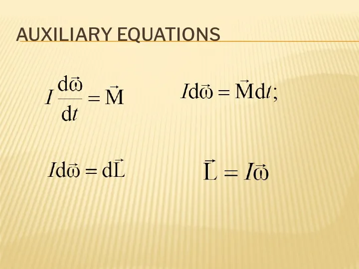 AUXILIARY EQUATIONS