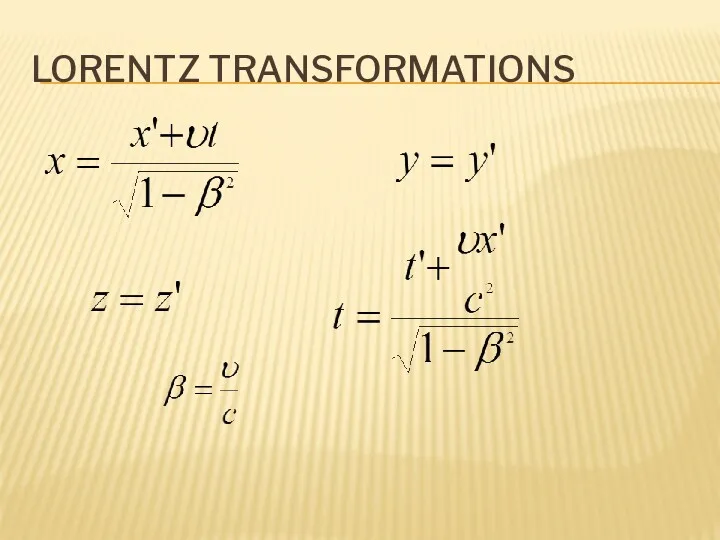 LORENTZ TRANSFORMATIONS