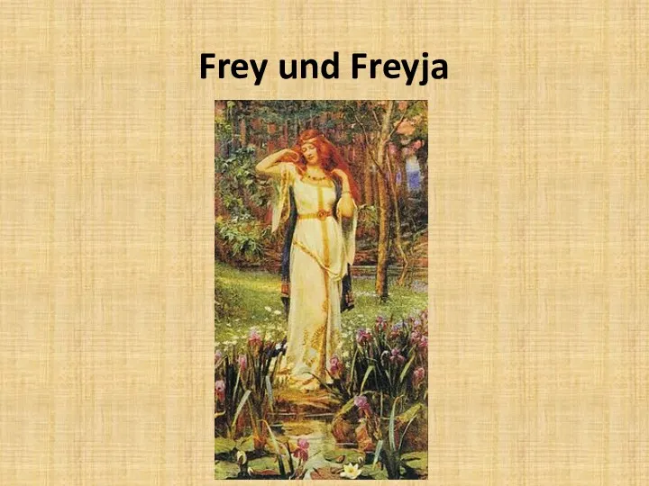 Frey und Freyja