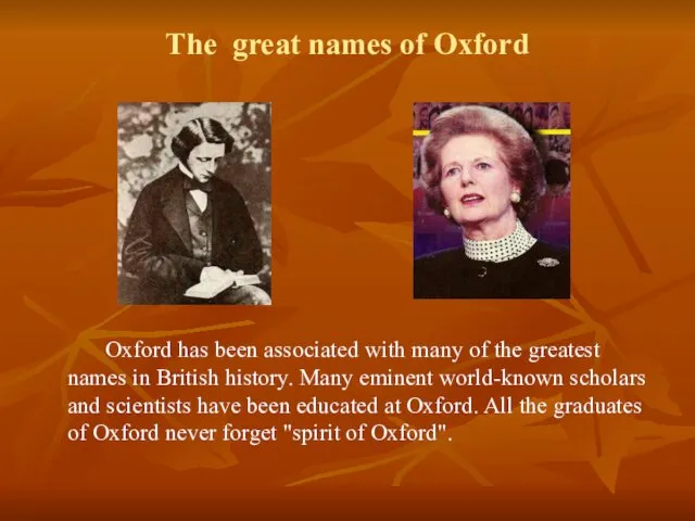 The great names of Oxford Oxford has been associated with