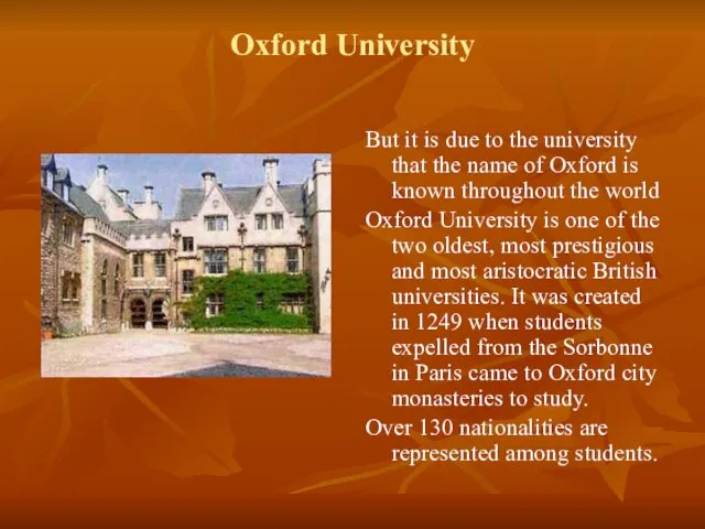 Oxford University But it is due to the university that