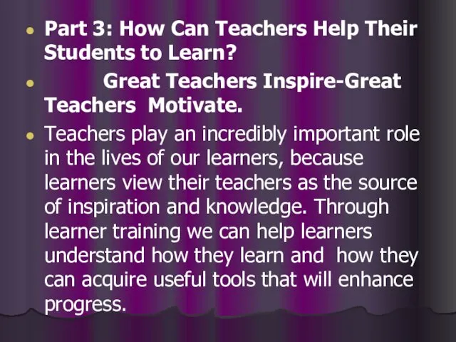 Part 3: How Can Teachers Help Their Students to Learn?