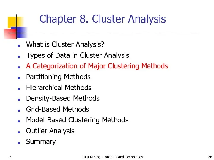 * Data Mining: Concepts and Techniques Chapter 8. Cluster Analysis