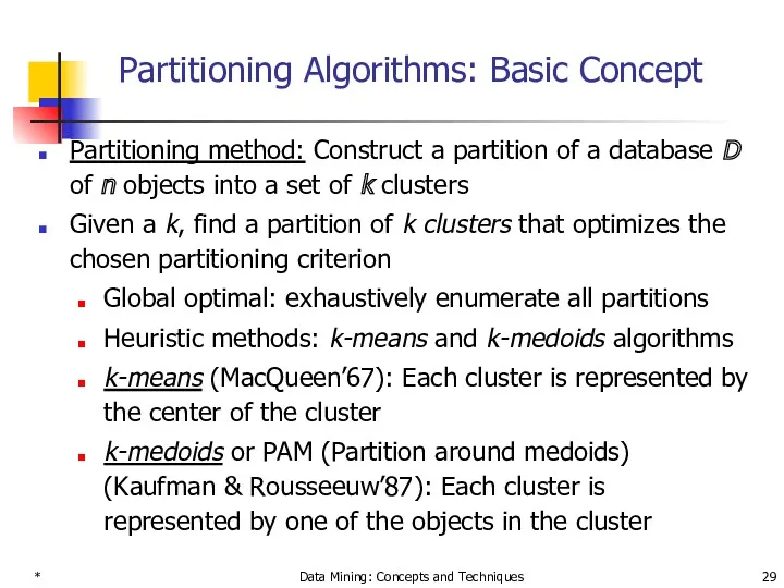 * Data Mining: Concepts and Techniques Partitioning Algorithms: Basic Concept