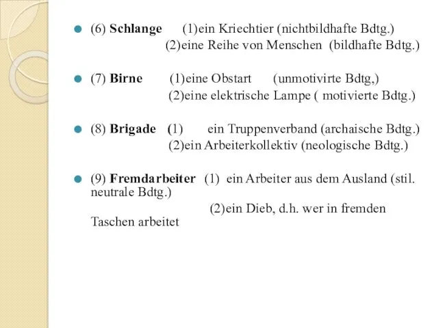 (6) Schlange (1)ein Kriechtier (nichtbildhafte Bdtg.) (2)eine Reihe von Menschen