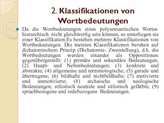 2. Klassifikationen von Wortbedeutungen Da die Wortbedeutungen eines polysemantischen Wortes