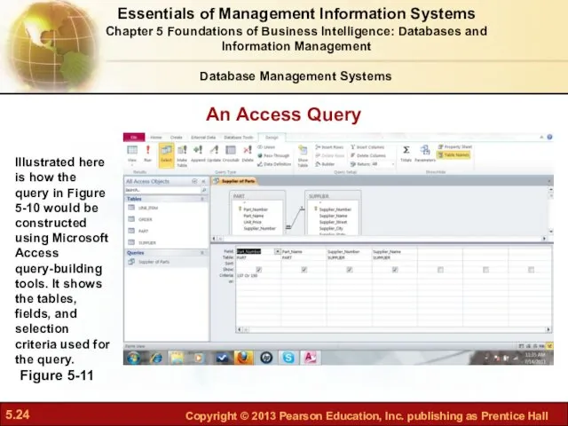 An Access Query Figure 5-11 Illustrated here is how the