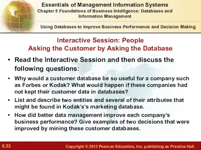 Interactive Session: People Asking the Customer by Asking the Database