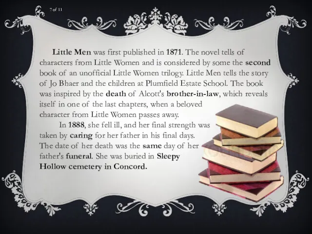 7 of 11 Little Men was first published in 1871.