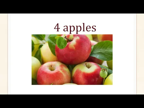 4 apples