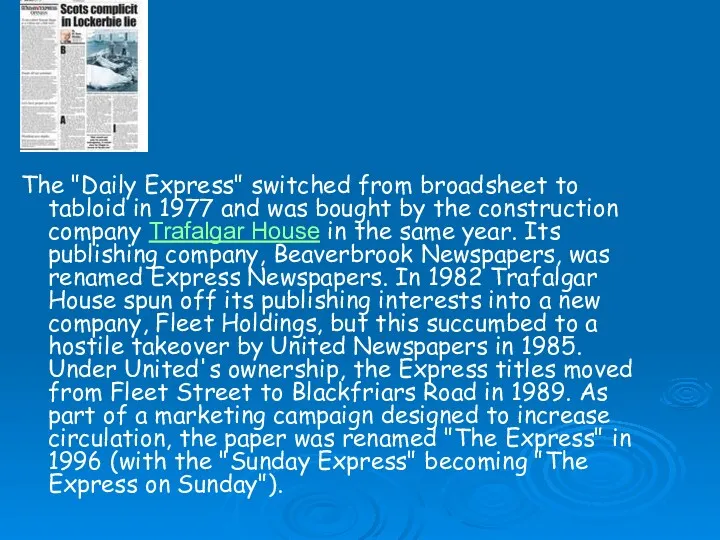 The "Daily Express" switched from broadsheet to tabloid in 1977 and was bought