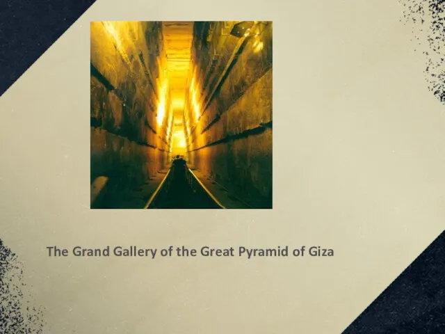 The Grand Gallery of the Great Pyramid of Giza