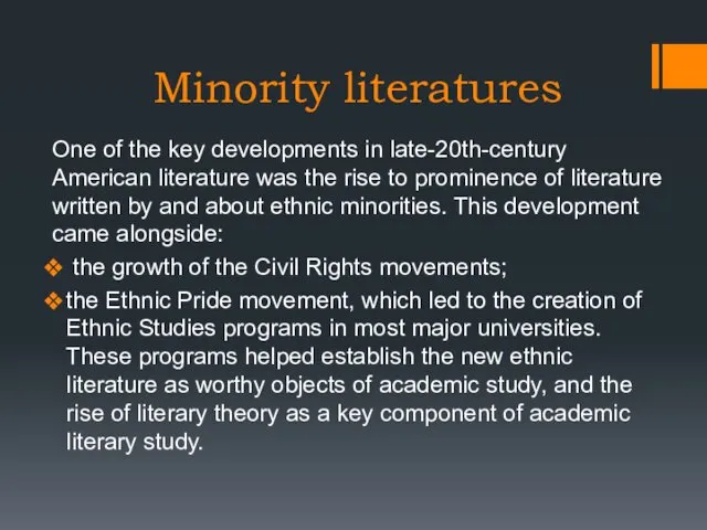Minority literatures One of the key developments in late-20th-century American