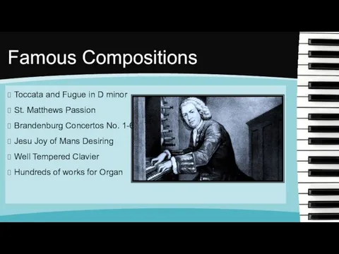 Famous Compositions Toccata and Fugue in D minor St. Matthews