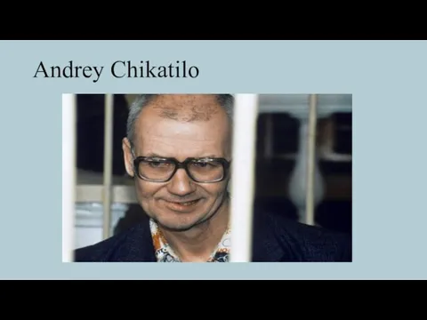 Andrey Chikatilo