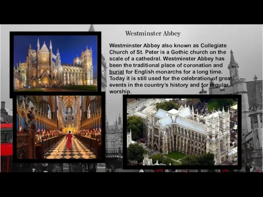 Westminster Abbey also known as Collegiate Church of St. Peter