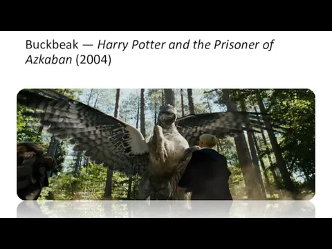 Buckbeak — Harry Potter and the Prisoner of Azkaban (2004)